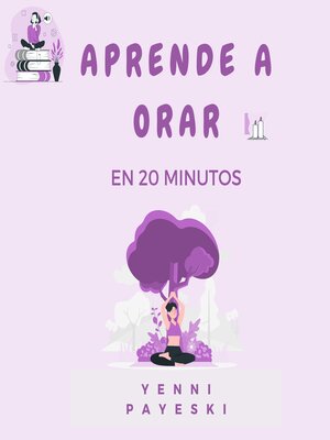 cover image of Aprende a orar en 20 Minutos